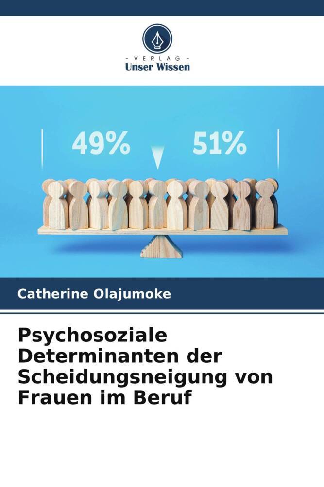 Psychosoziale Determinanten der Scheidungsneigung von Frauen im Beruf
