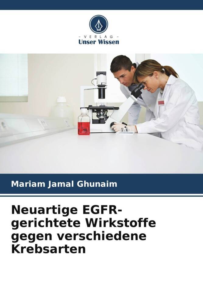 Neuartige EGFR-gerichtete Wirkstoffe gegen verschiedene Krebsarten