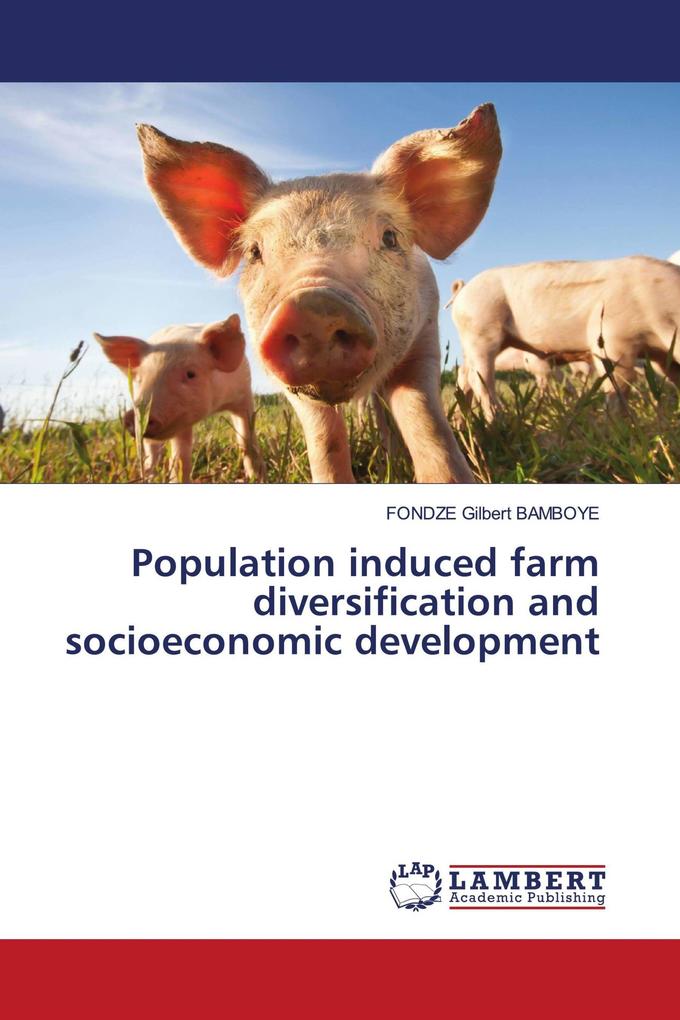 Population induced farm diversification and socioeconomic development