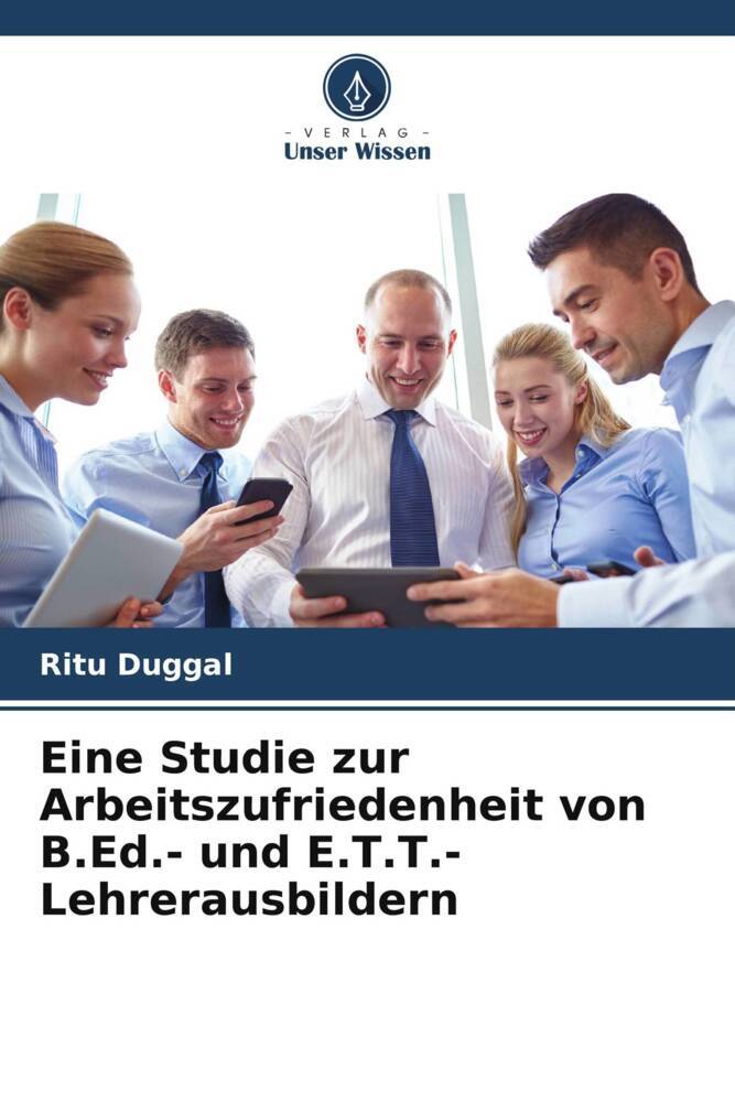 Eine Studie zur Arbeitszufriedenheit von B.Ed.- und E.T.T.-Lehrerausbildern
