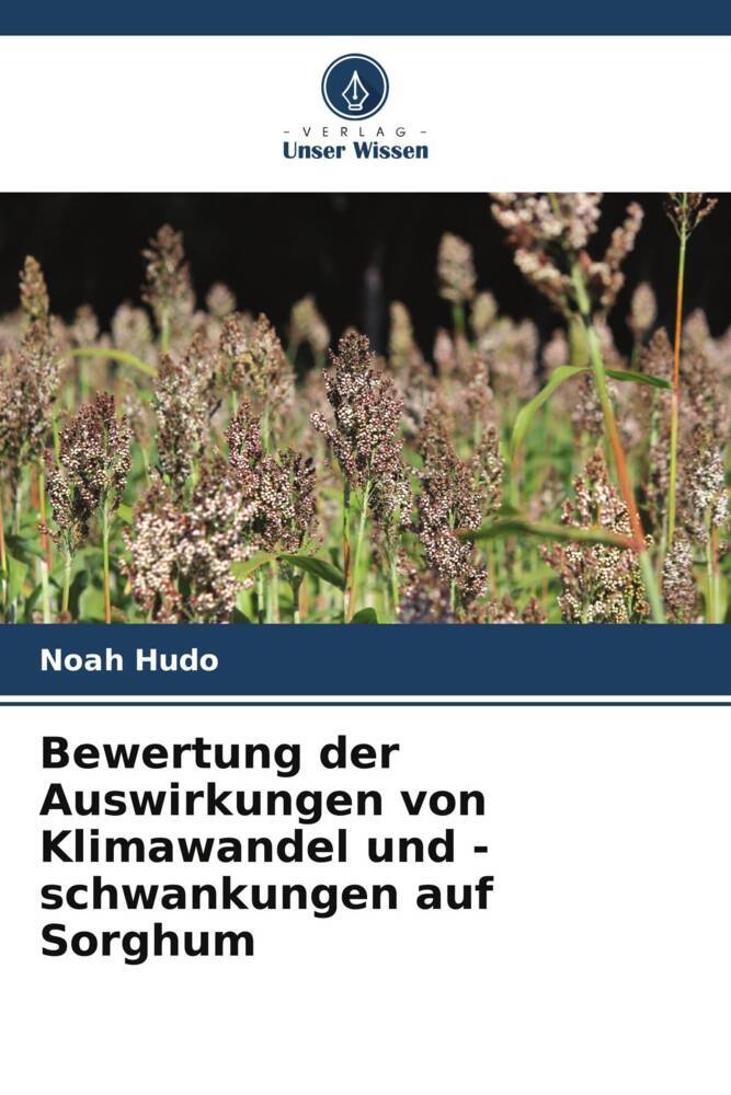 Bewertung der Auswirkungen von Klimawandel und -schwankungen auf Sorghum