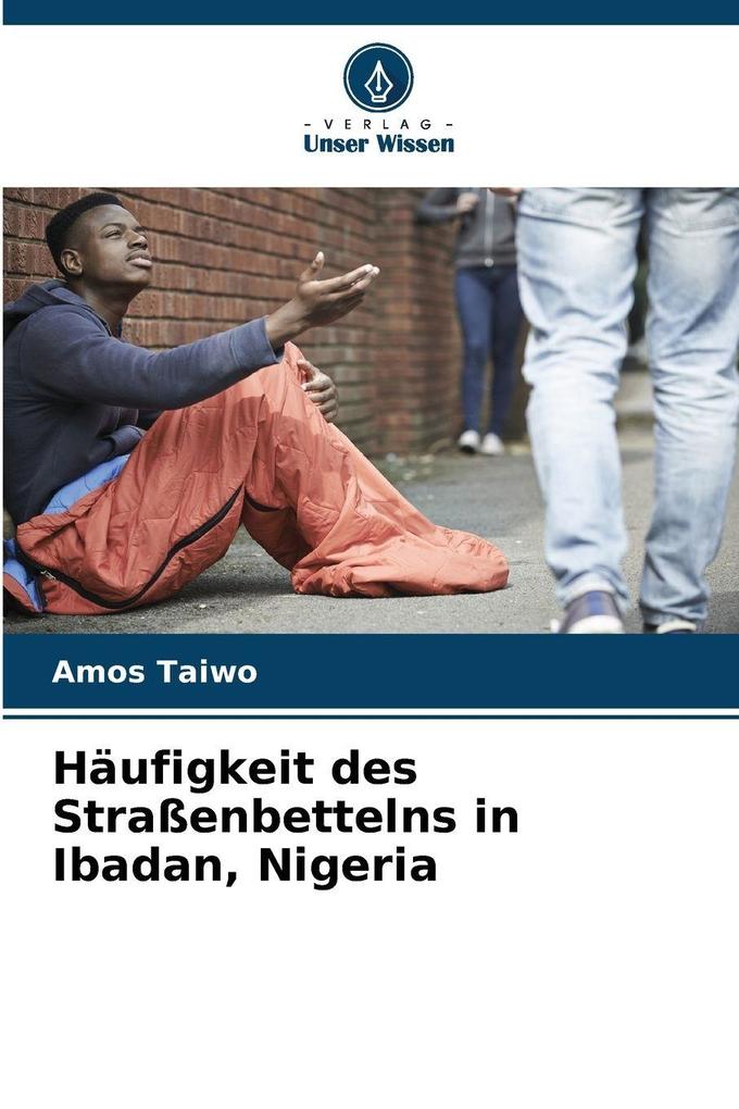 Häufigkeit des Straßenbettelns in Ibadan Nigeria