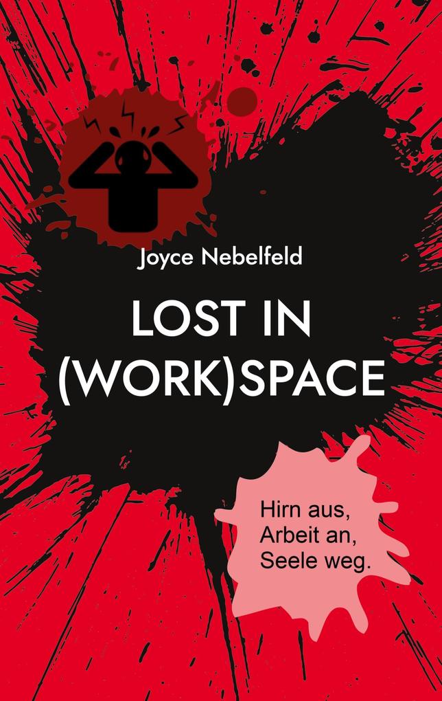 Lost in (Work)Space