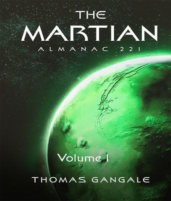 The Martian Almanac 221 Volume 1