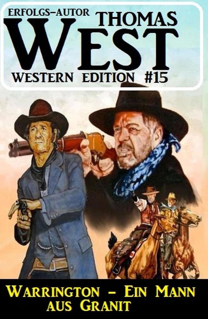 Warrington - Ein Mann aus Granit: Thomas West Western Edition 15