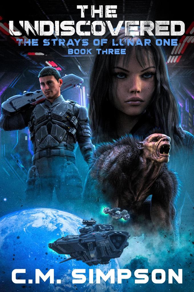 The Undiscovered (Strays of Lunar One #3)