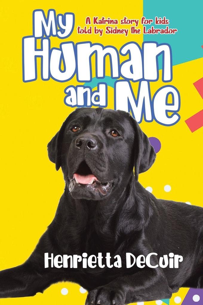 My Human and Me