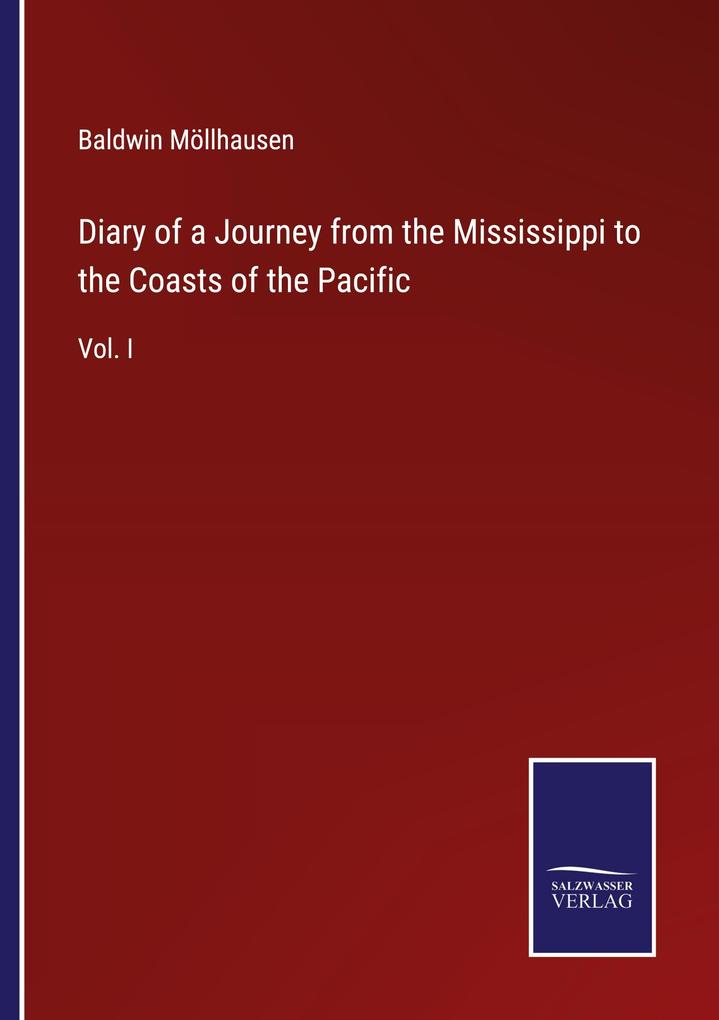 Diary of a Journey from the Mississippi to the Coasts of the Pacific