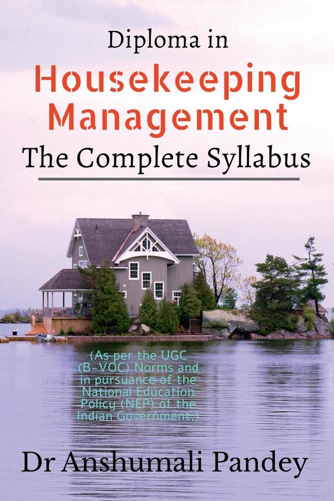 Diploma in Housekeeping Management the Complete Syllabus