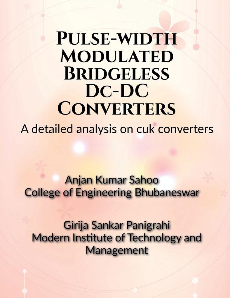 Pulse-width Modulated Bridgeless DC-DC Converters