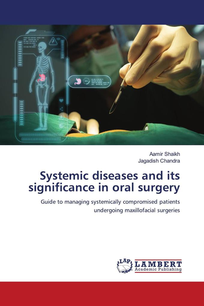 Systemic diseases and its significance in oral surgery