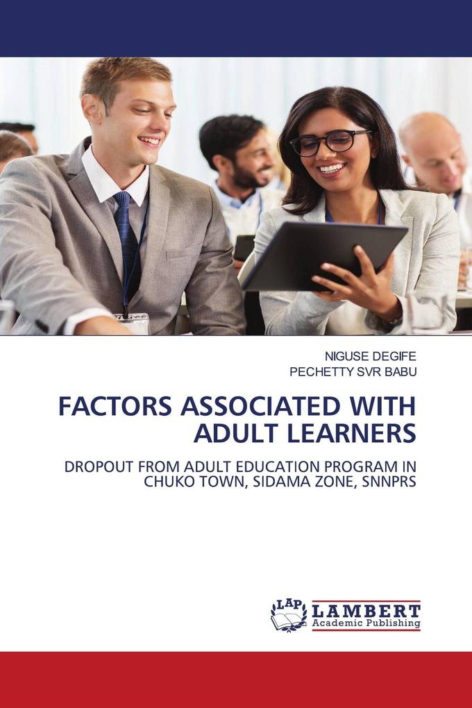 FACTORS ASSOCIATED WITH ADULT LEARNERS