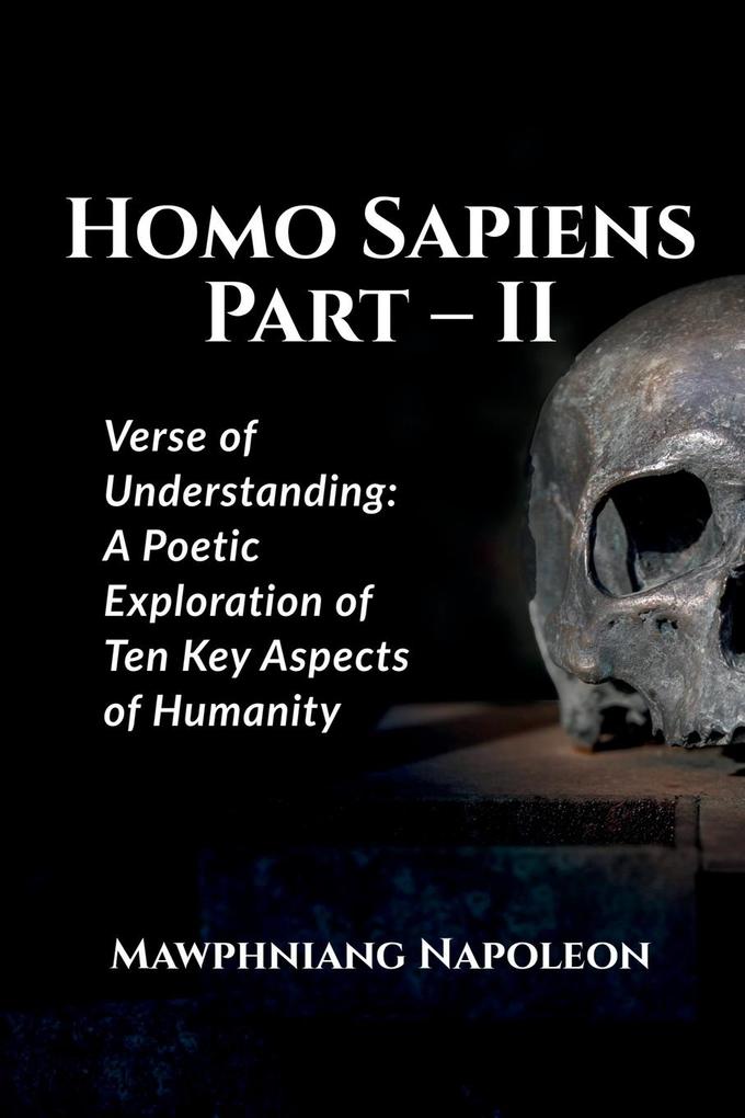 Homo Sapiens Part - II