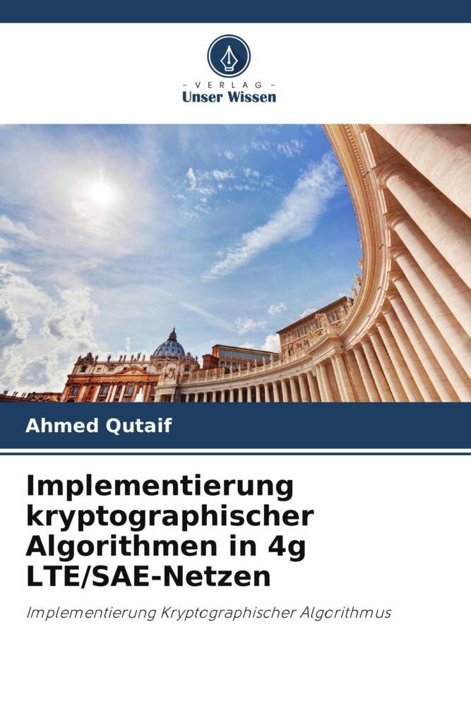 Implementierung kryptographischer Algorithmen in 4g LTE/SAE-Netzen