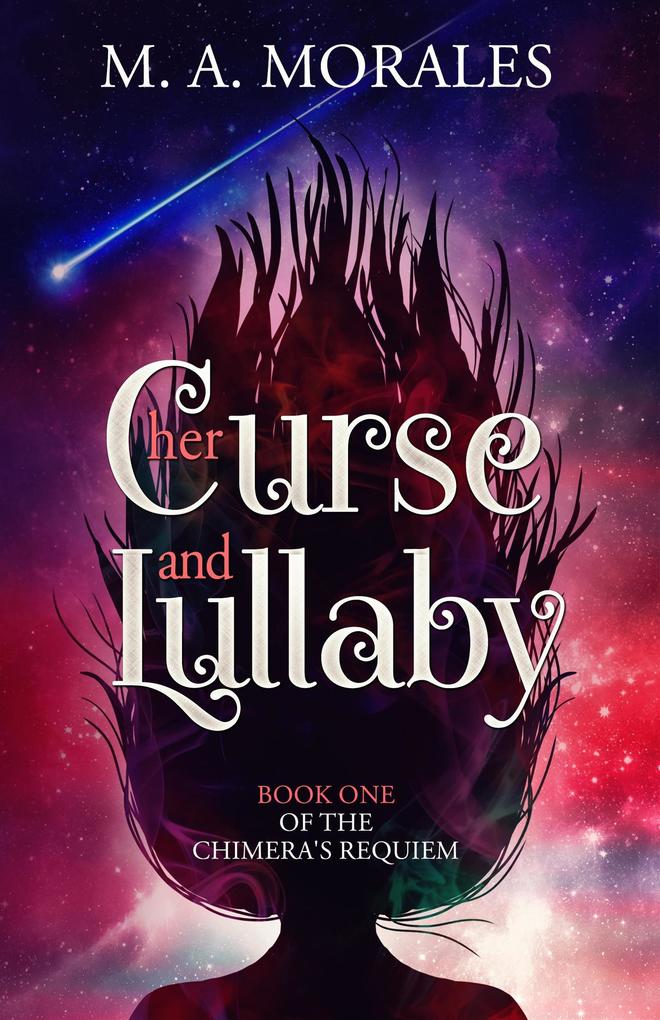 Her Curse and Lullaby (The Chimera‘s Requiem #1)