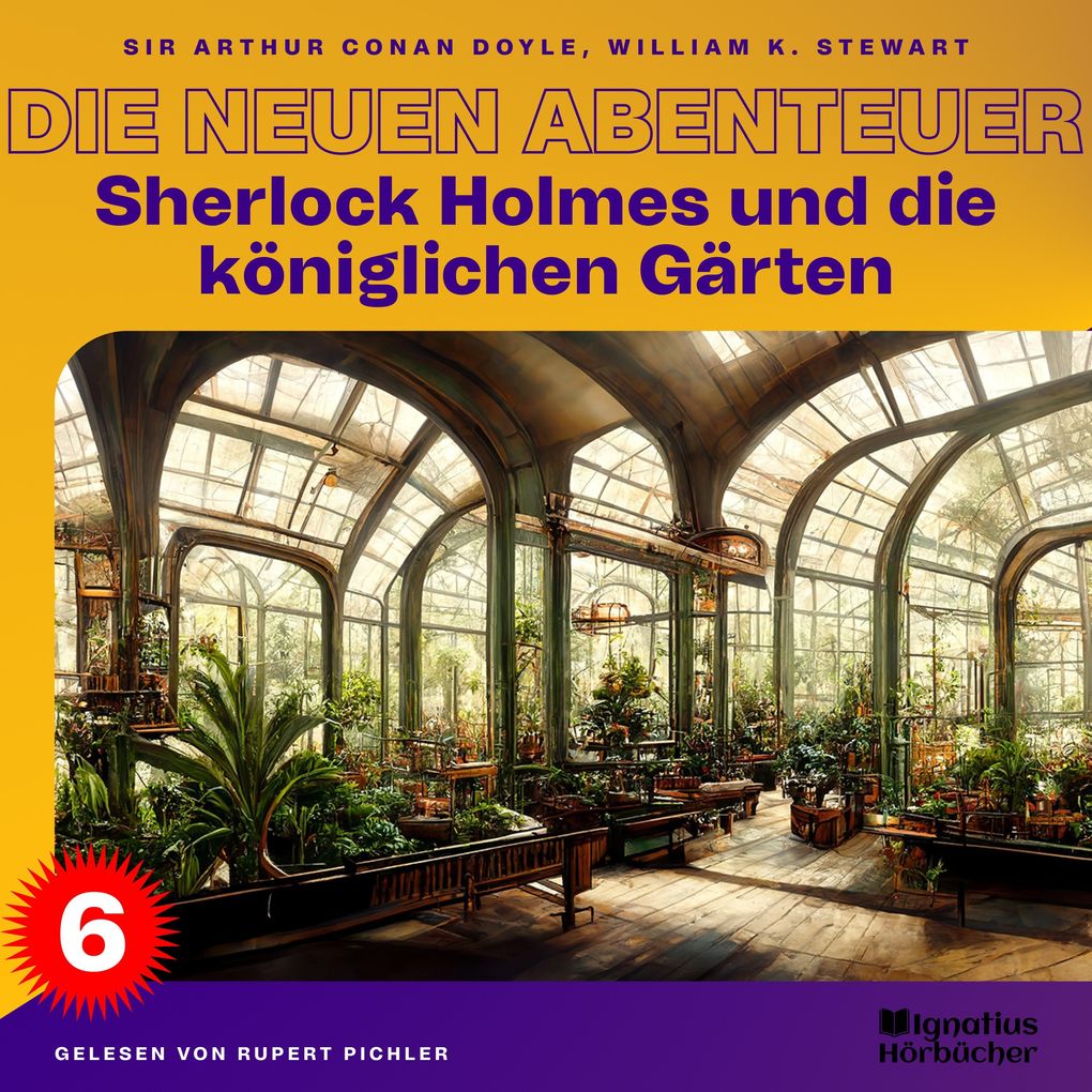 Sherlock Holmes und die königlichen Gärten (Die neuen Abenteuer Folge 6)