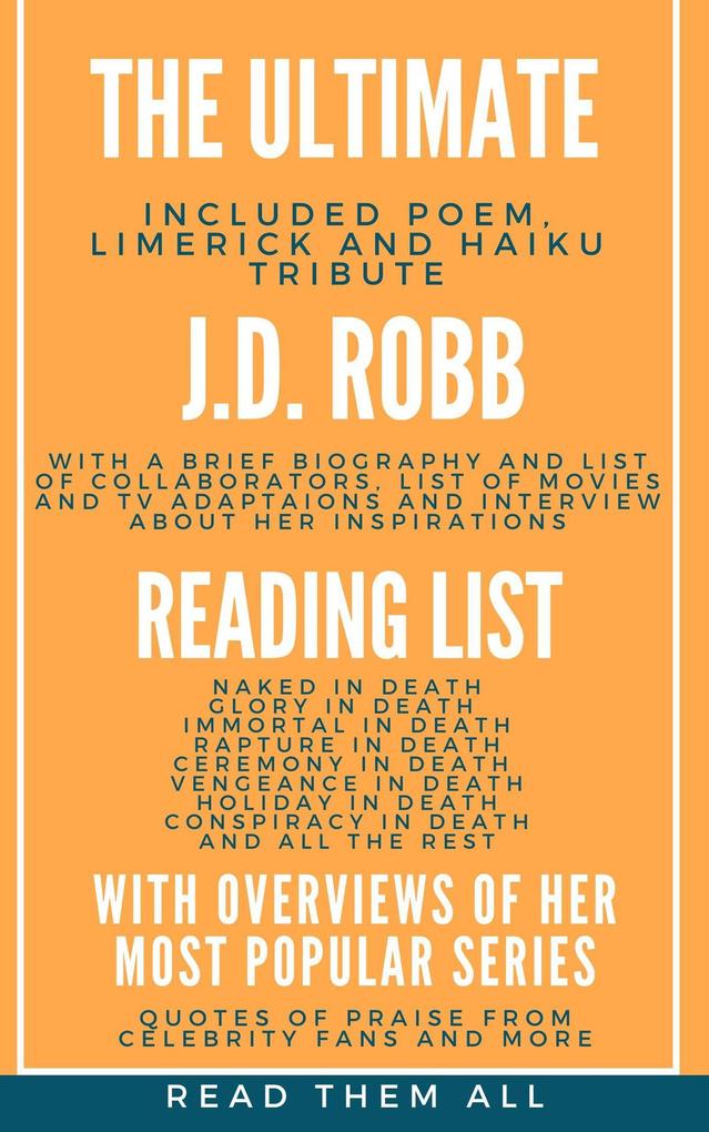 The Ultimate J.D. Robb Reading List with Overview of Her Most Popular Series (Read Them All)