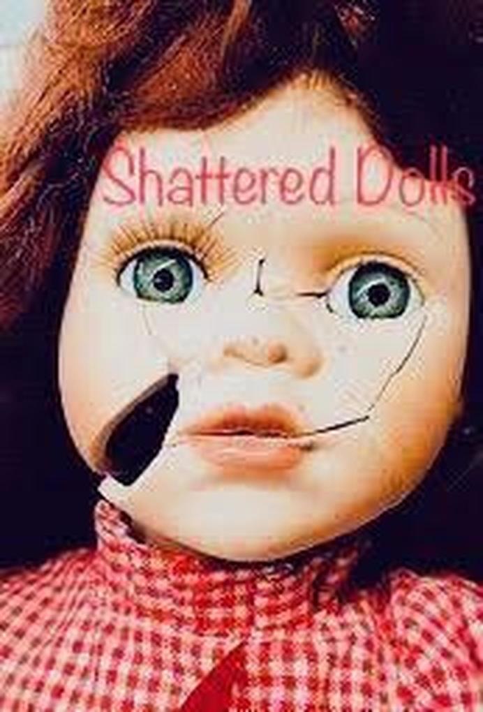 Shattered Dolls