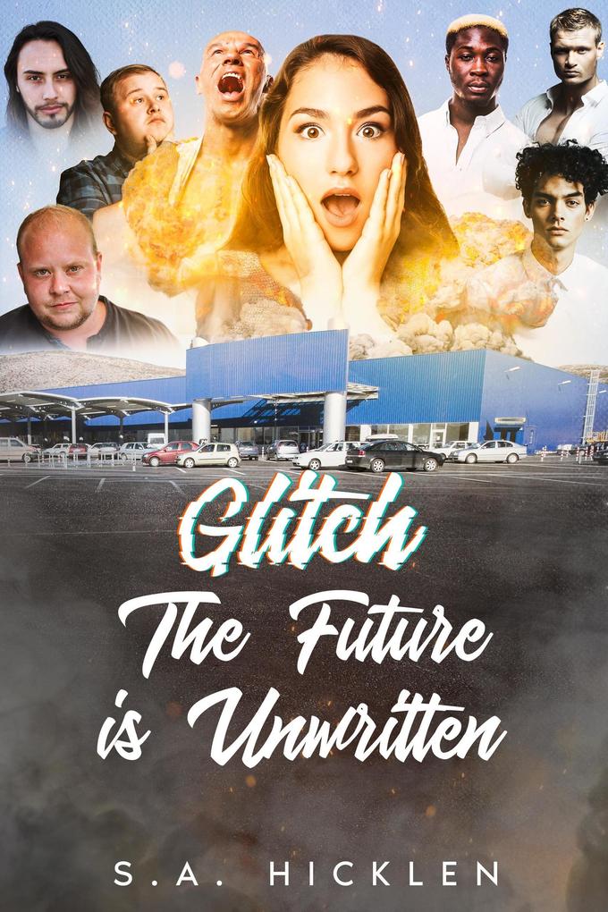 Glitch: The Future is Unwritten