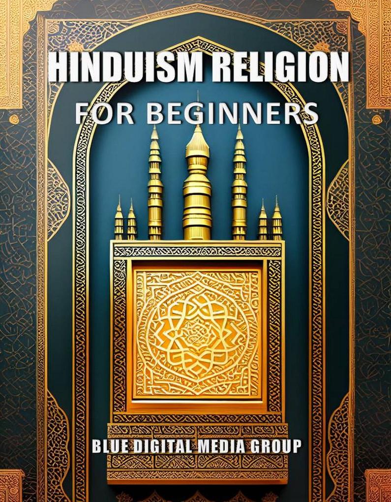Hinduism Religion for Beginners (Religions Around the World #3)