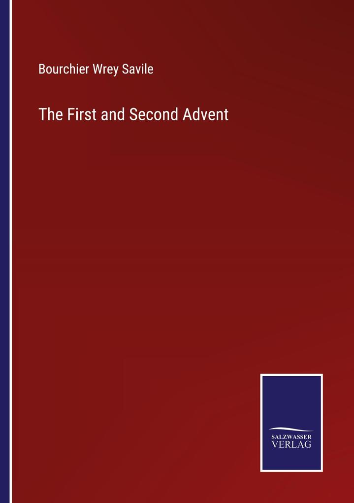The First and Second Advent