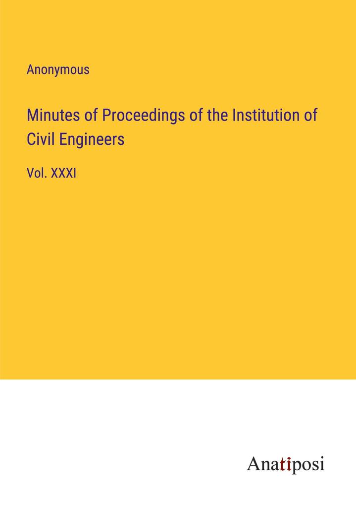 Minutes of Proceedings of the Institution of Civil Engineers