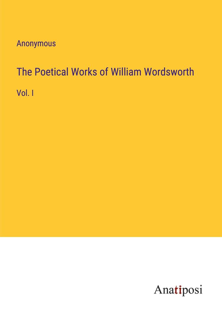 The Poetical Works of William Wordsworth