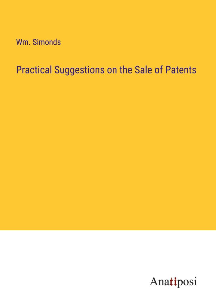 Practical Suggestions on the Sale of Patents
