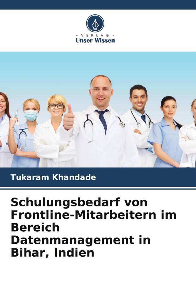 Schulungsbedarf von Frontline-Mitarbeitern im Bereich Datenmanagement in Bihar Indien