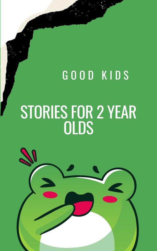 Stories for 2 Year Olds (Good Kids #1)