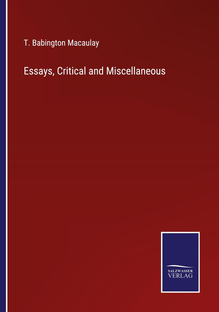 Essays Critical and Miscellaneous