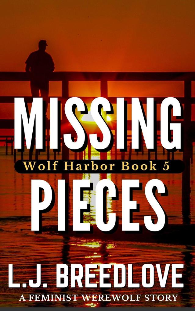 Missing Pieces (Wolf Harbor #5)