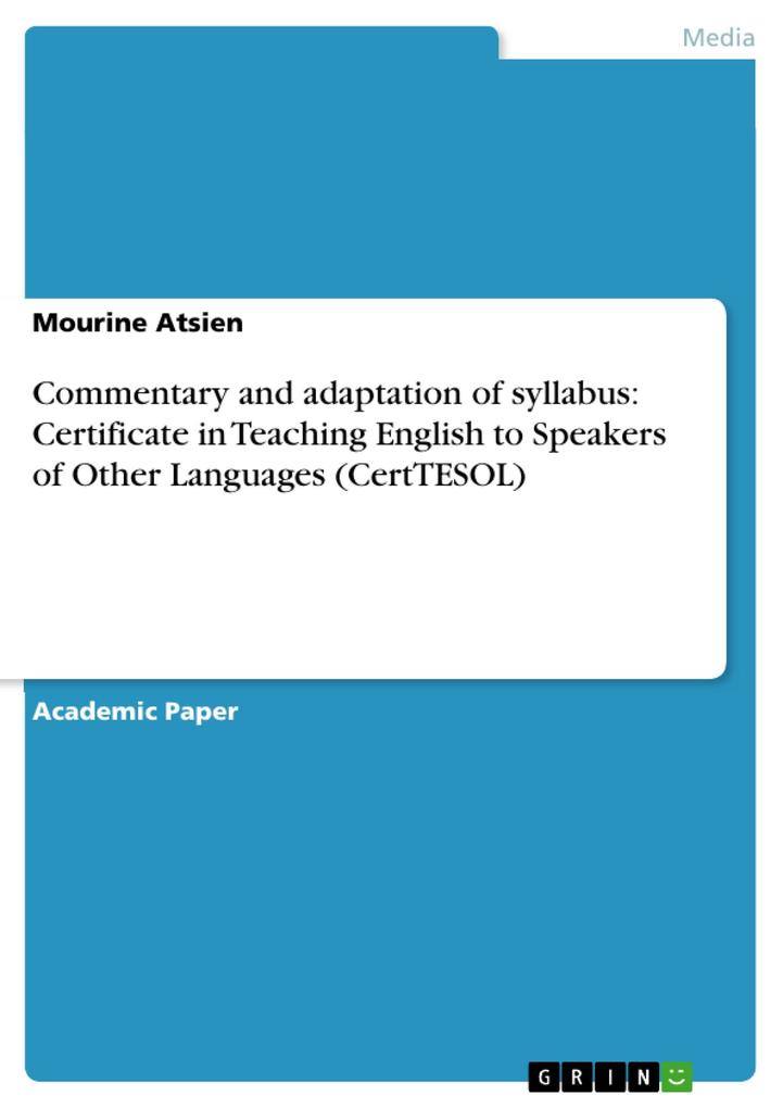 Commentary and adaptation of syllabus: Certificate in Teaching English to Speakers of Other Languages (CertTESOL)