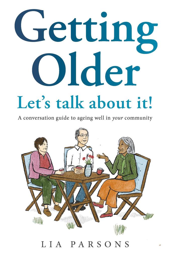 Getting Older - Let‘s Talk About It!