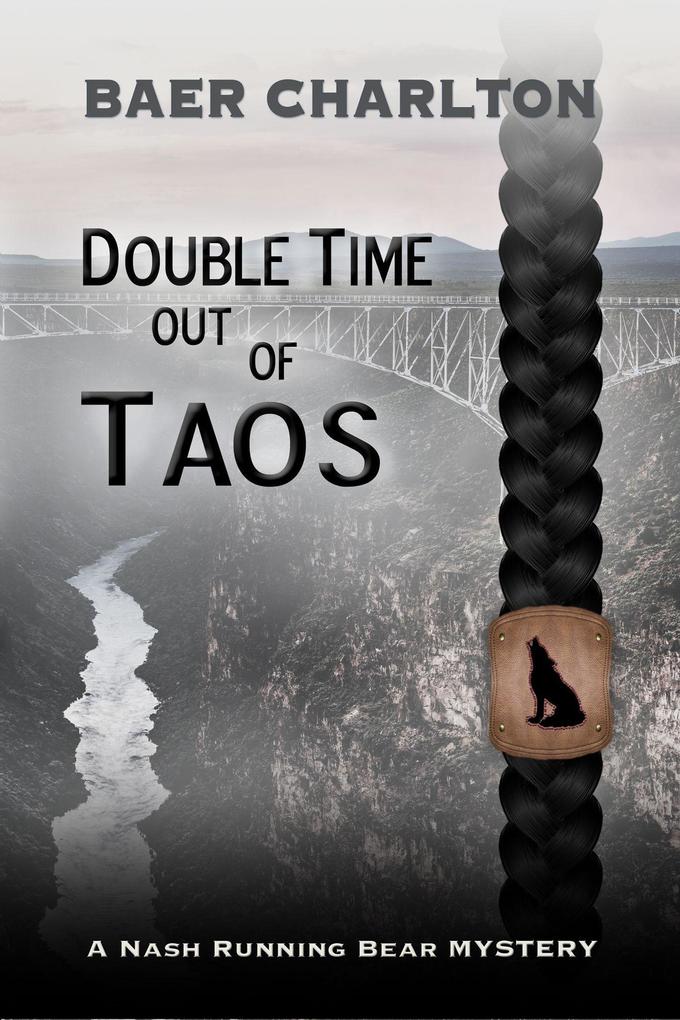 Double-Time out of Taos (A Nash Running Bear Mystery #2)