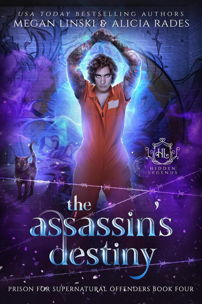 The Assassin‘s Destiny (Hidden Legends: Prison for Supernatural Offenders #4)