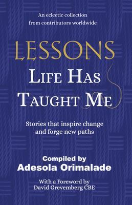 Lessons Life Has Taught Me