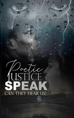 Poetic Justice Speak!