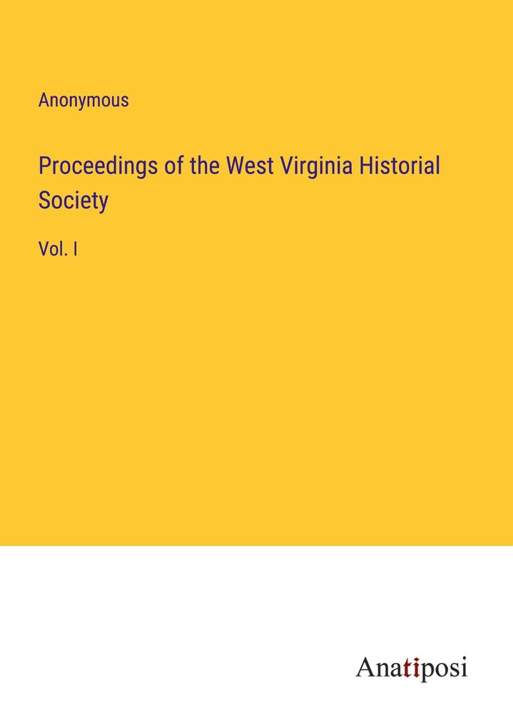 Proceedings of the West Virginia Historial Society
