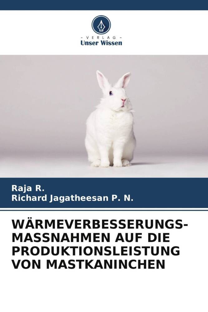 WÄRMEVERBESSERUNGS-MASSNAHMEN AUF DIE PRODUKTIONSLEISTUNG VON MASTKANINCHEN