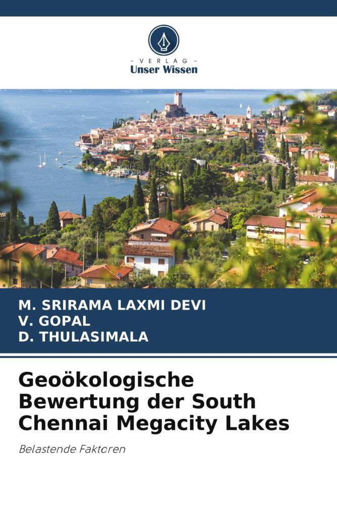 Geoökologische Bewertung der South Chennai Megacity Lakes