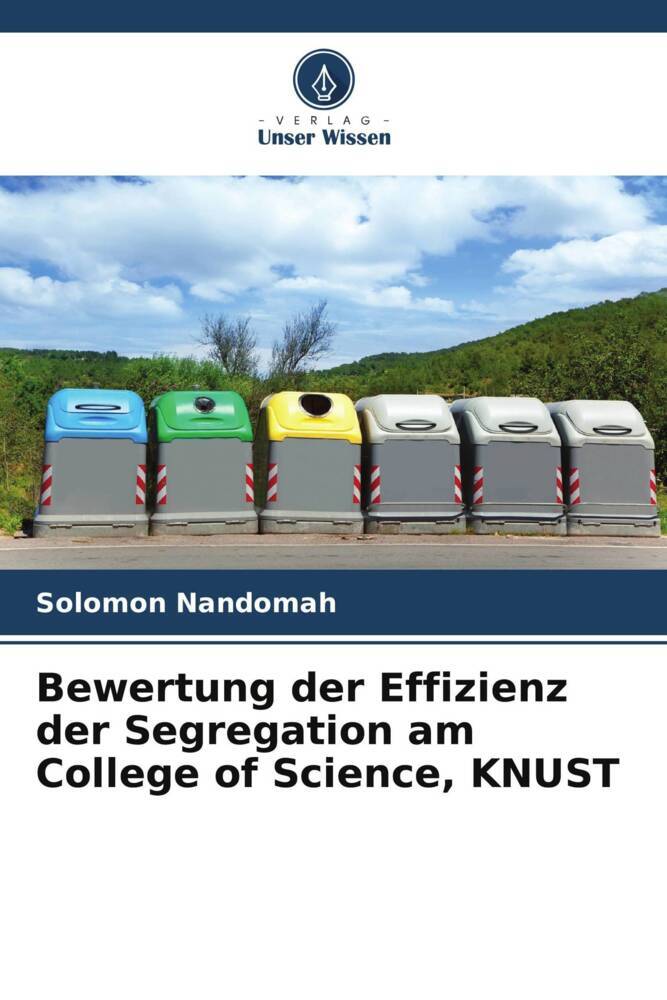 Bewertung der Effizienz der Segregation am College of Science KNUST