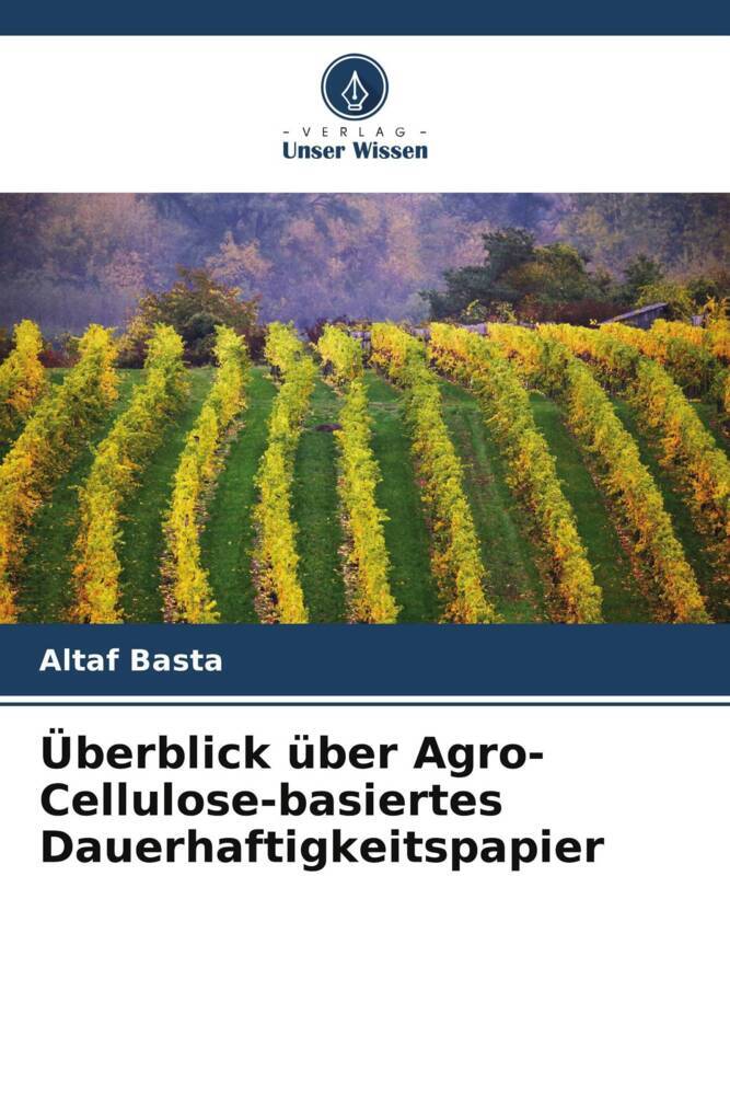 Überblick über Agro-Cellulose-basiertes Dauerhaftigkeitspapier