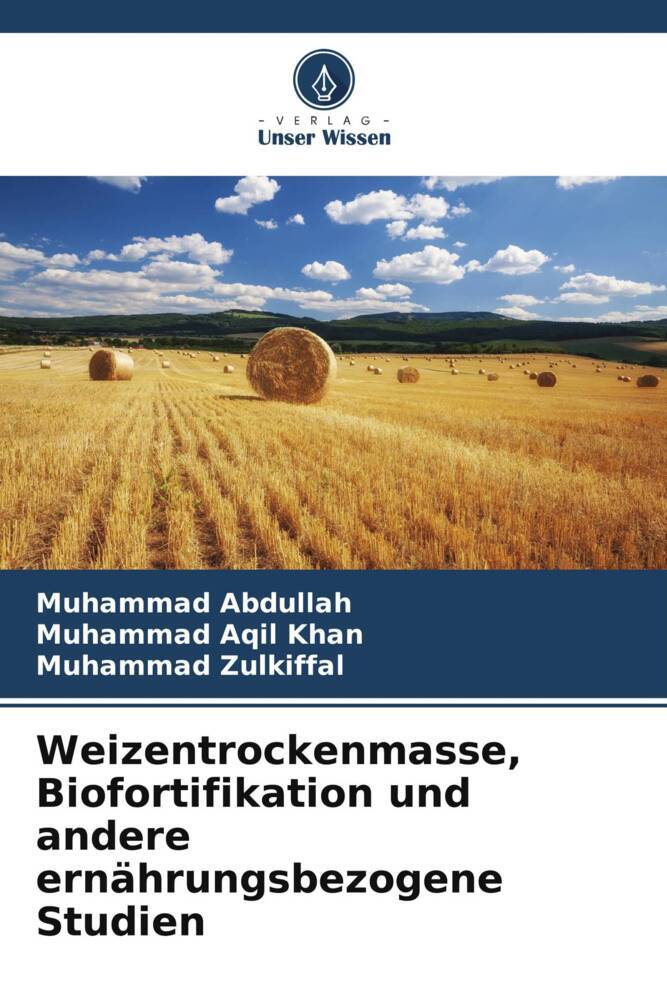 Weizentrockenmasse Biofortifikation und andere ernährungsbezogene Studien