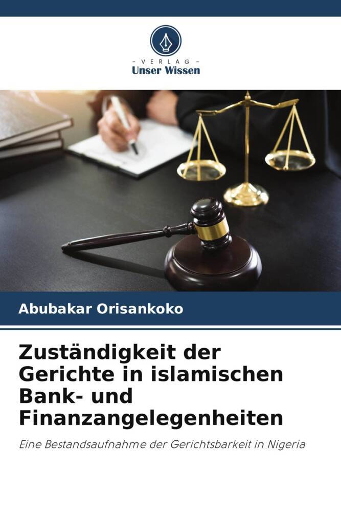 Zuständigkeit der Gerichte in islamischen Bank- und Finanzangelegenheiten