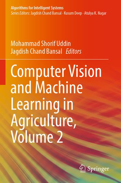 Computer Vision and Machine Learning in Agriculture Volume 2