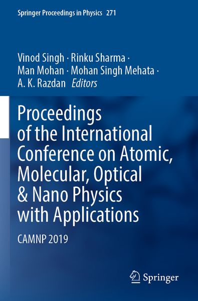 Proceedings of the International Conference on Atomic Molecular Optical & Nano Physics with Applications