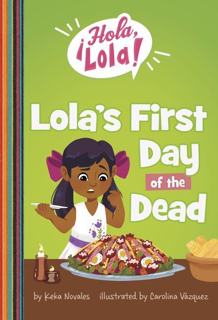 Lola‘s First Day of the Dead
