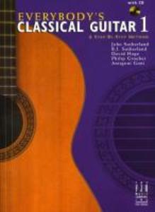 Everybody‘s Classical Guitar 1 a Step by Step Method