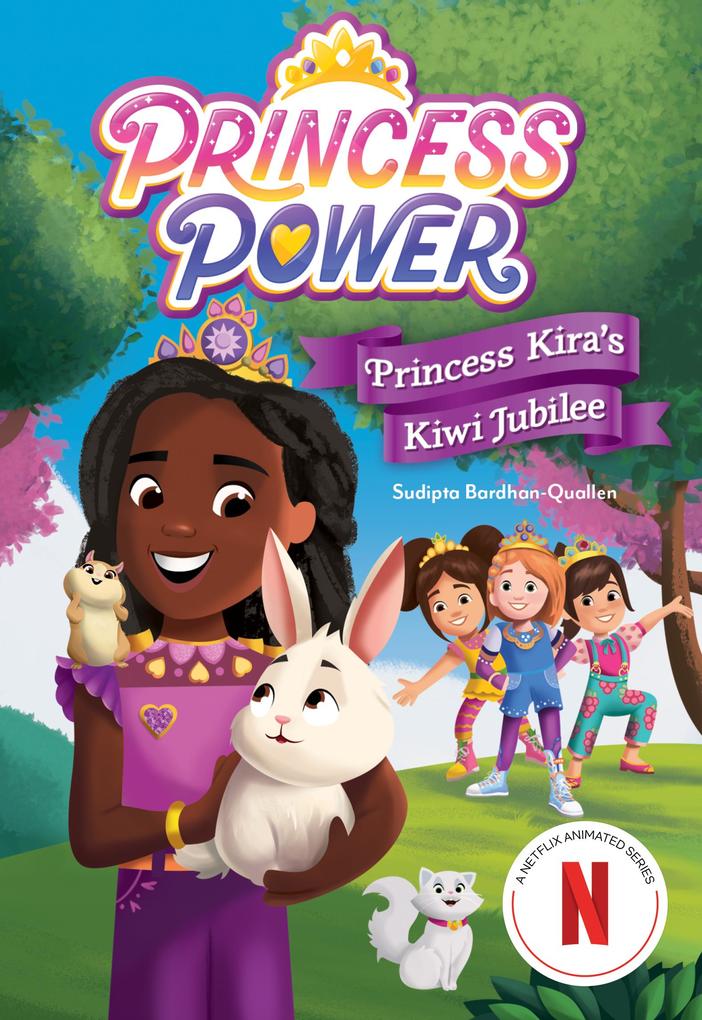 Princess Kira‘s Kiwi Jubilee (Princess Power Chapter Book #1)
